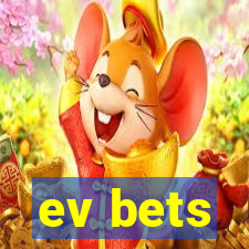 ev bets